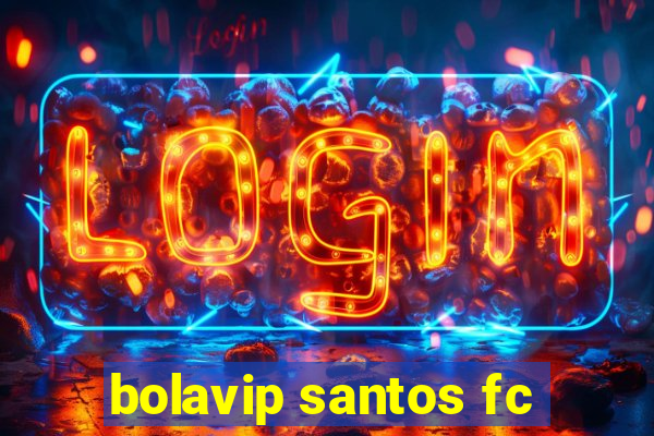 bolavip santos fc